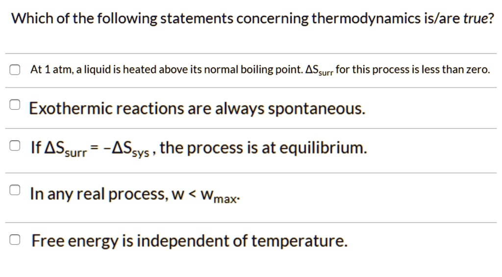 SOLVED Which of the following statements concerning thermodynamics is