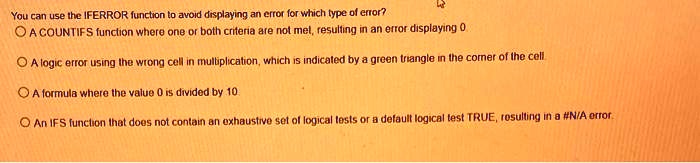 solved-you-can-use-the-iferror-function-to-avoid-displaying-an-error