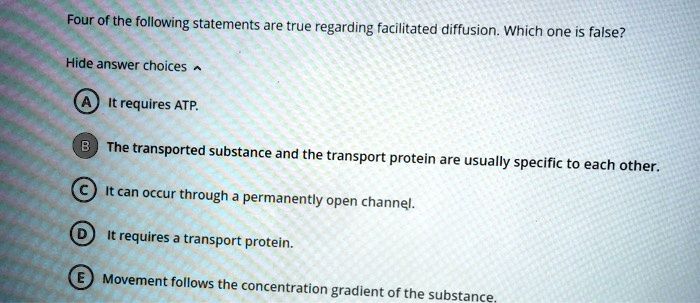Which Of The Following Statements About Facilitated Diffusion Is False