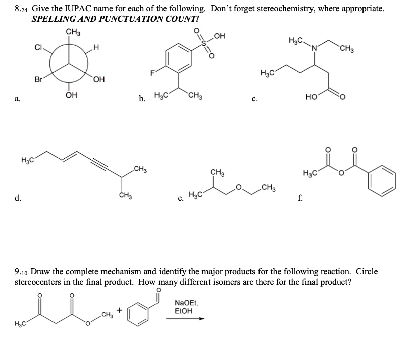 SOLVED: 8.24 Give the IUPAC name for each of the following: Don forget ...