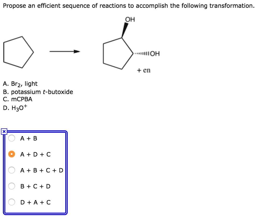 SOLVED: Propose An Efficient Sequence Of Reactions To Accomplish The ...