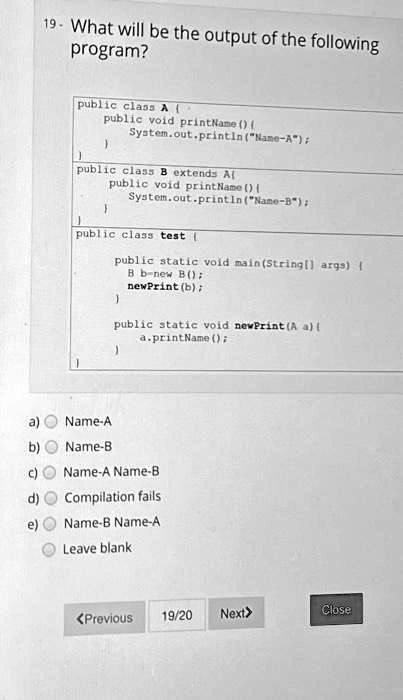 19-What Will Be The Output Of The Following Program? Public.clas5A ...