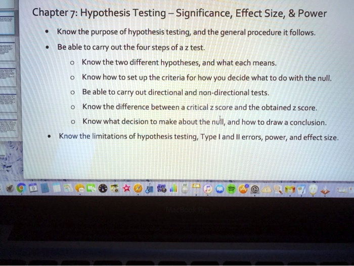 SOLVED Text Chapter 7 Hypothesis Testing Significance, Effect Size, Power Know the purpose of