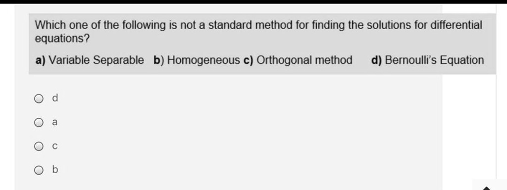 SOLVED: Which One Of The Following Is Not A Standard Method For Finding ...