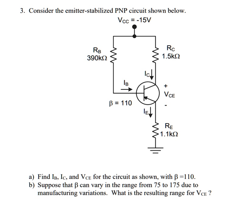 SOLVED: Consider the emitter-stabilized PNP circuit shown below: Vcc ...