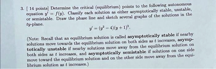3. [14 points] Determine the critical (equilibrium) points...