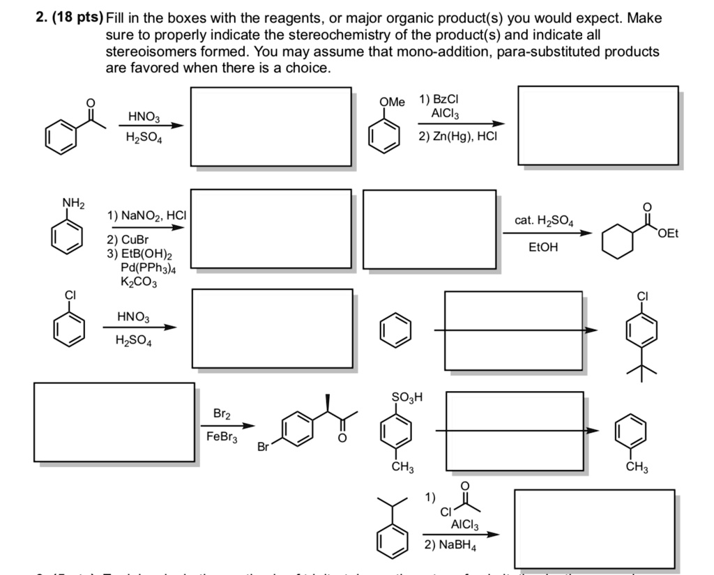 SOLVED: 2 (18 pts) Fill in the boxes with the reagents, or major ...