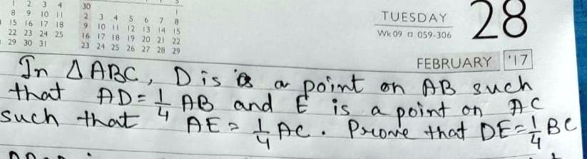 In ABC, D is a point on AB such that AD = (1)/(4)AB and E is a point on AC such that AE = (1)/(4)AC. Prove that DE = (1)/(4)BC