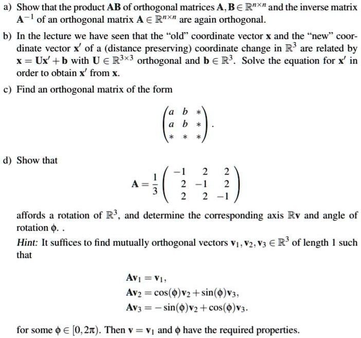 SOLVED: Show That The Product AB Of Orthogonal Matrices A And B In R^n ...