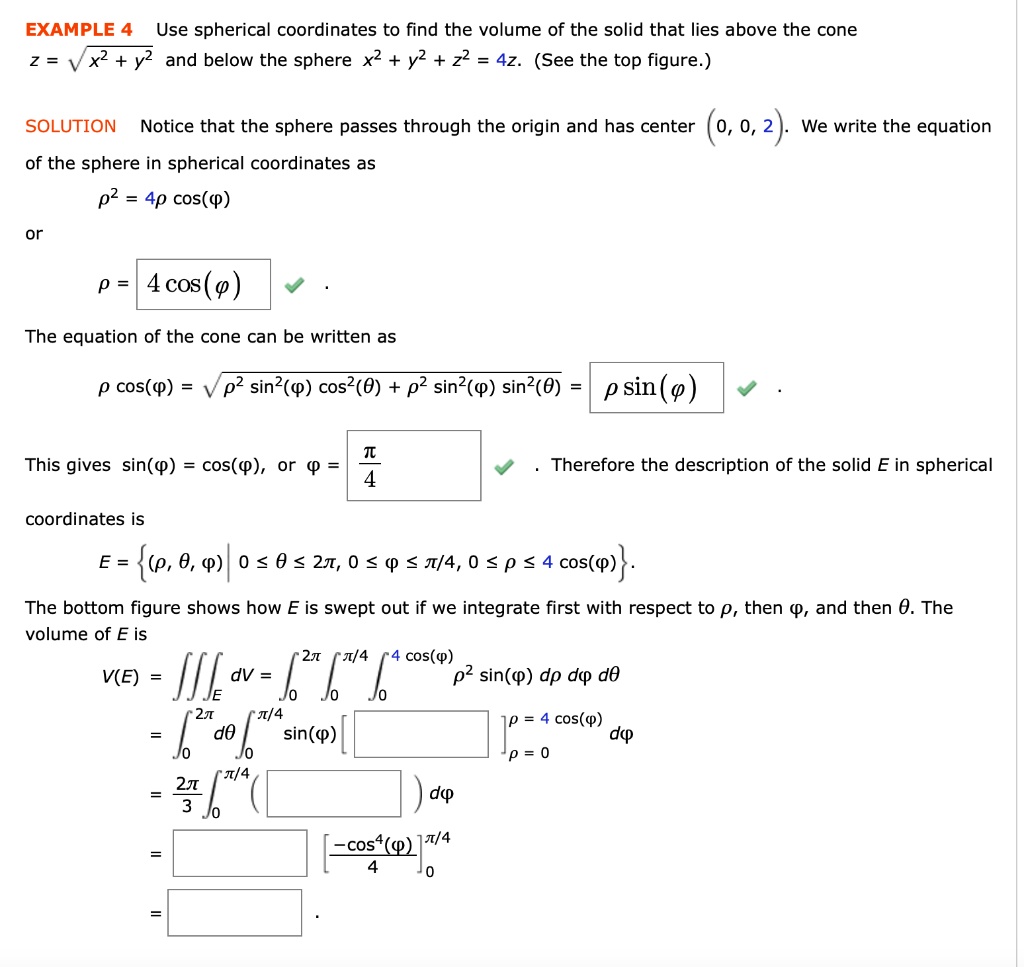 Solved Example 4 Use Spherical Coordinates To Find The Volume Of The Solid That Lies Above The Cone 2 Vx Y2 And Below The Sphere X2 Y2 22