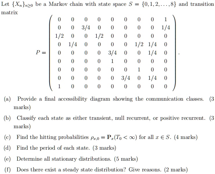 SOLVED:Let {Xn}nzo be Markov chain with state space matrix {0,1,2,. .8 ...