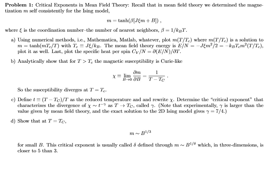 SOLVED: Problem 1: Critical Exponents in Mean Field Theory: Recall that ...