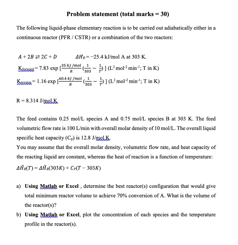 SOLVED: The Following Liquid-phase Elementary Reaction Is To Be Carried ...