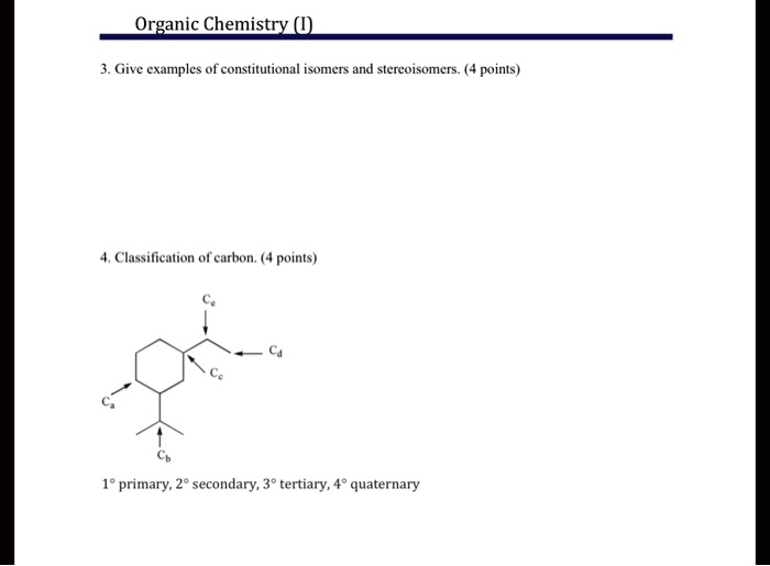 SOLVED:Organic Chemistry (U) Give Examples Of Constitutional Isomers ...