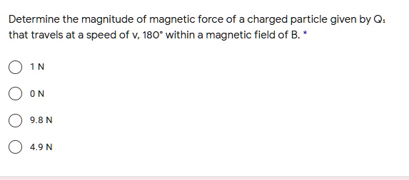 Determine The Magnitude Of Magnetic Force Of Charged Solvedlib 0380