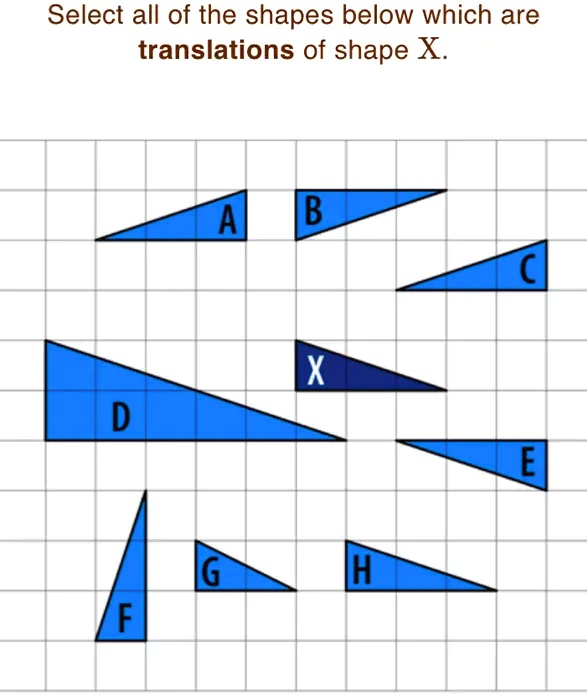select all the shapes below which are translations of shape X​ 
