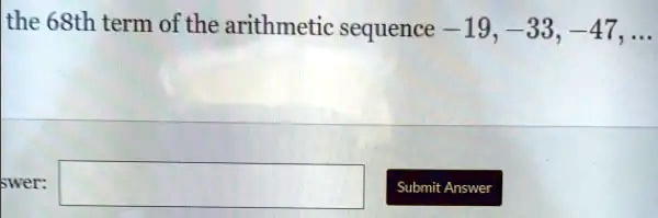 the 68th term of the arithmetic sequence -19, -33, -47, ...
