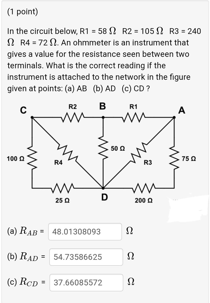 SOLVED In the circuit below, R1 = 58 Î©, R2 = 105 Î©, R3 = 240 Î©, and