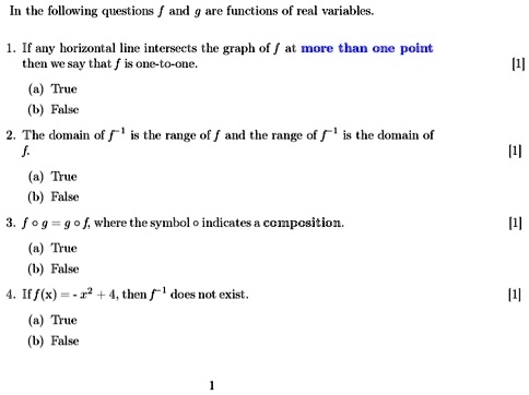 iu the following questions tncriols vatincs if any horizontal line intersects the graph of f ti than cnc point thet wl say thal  ouacto ont true falsc the domain of f the rnge of a the rang 00697