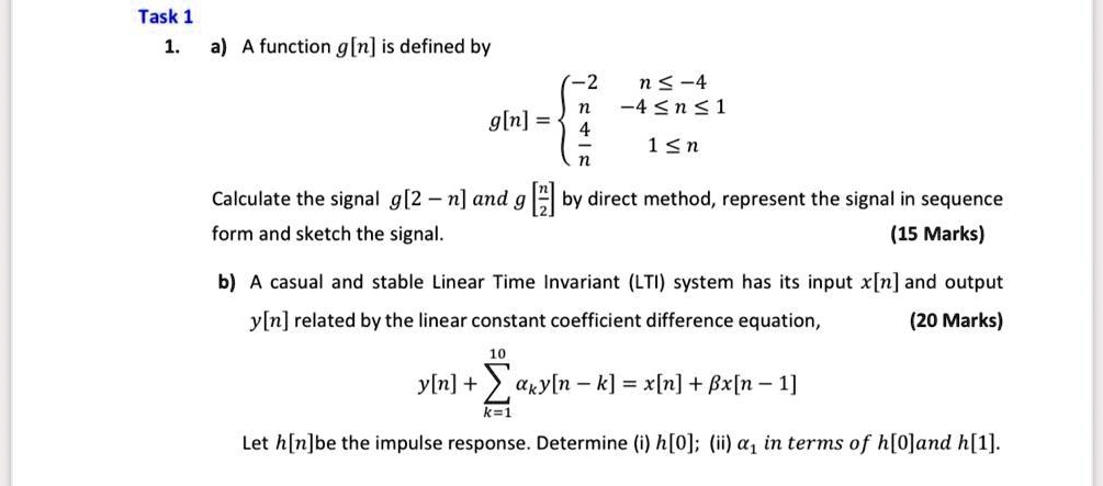 [GET ANSWER] Task 1 1. a) A function g[n] is defined by -2 n ≤-4 n -4 ≤ ...