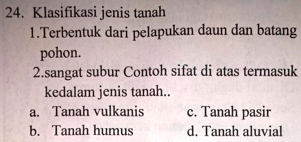 SOLVED: assalamualaikum wr. wb 24. Klasifikasi jenis tanah 1.Terbentuk ...