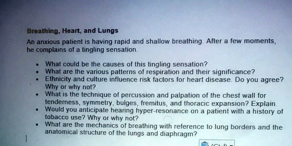 SOLVED: 'Breathing; Heart; and Lungs An anxious patient is having rapid ...