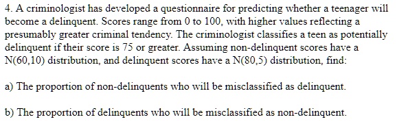 SOLVED: A Criminologist Has Developed A Questionnaire For Predicting ...