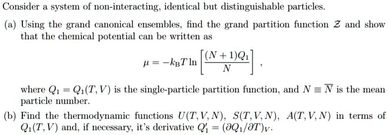 Consider a system of non-interacting, identical but distinguishable ...