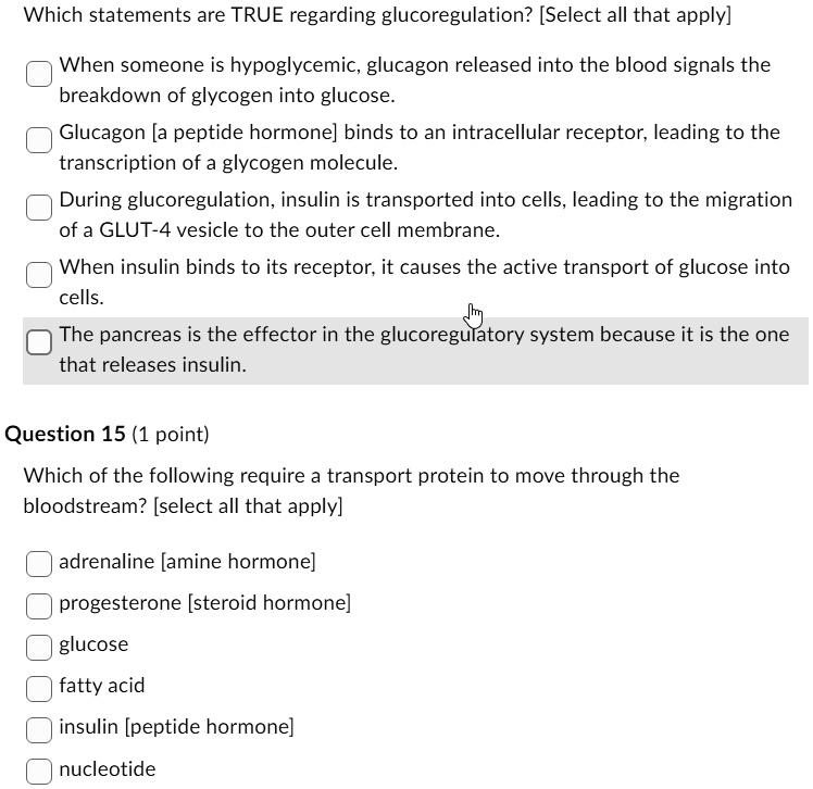 Which Of The Following Statements Regarding Glucose Absorption Is True SOLVED: Which statements are TRUE regarding glucoregulation? [Select