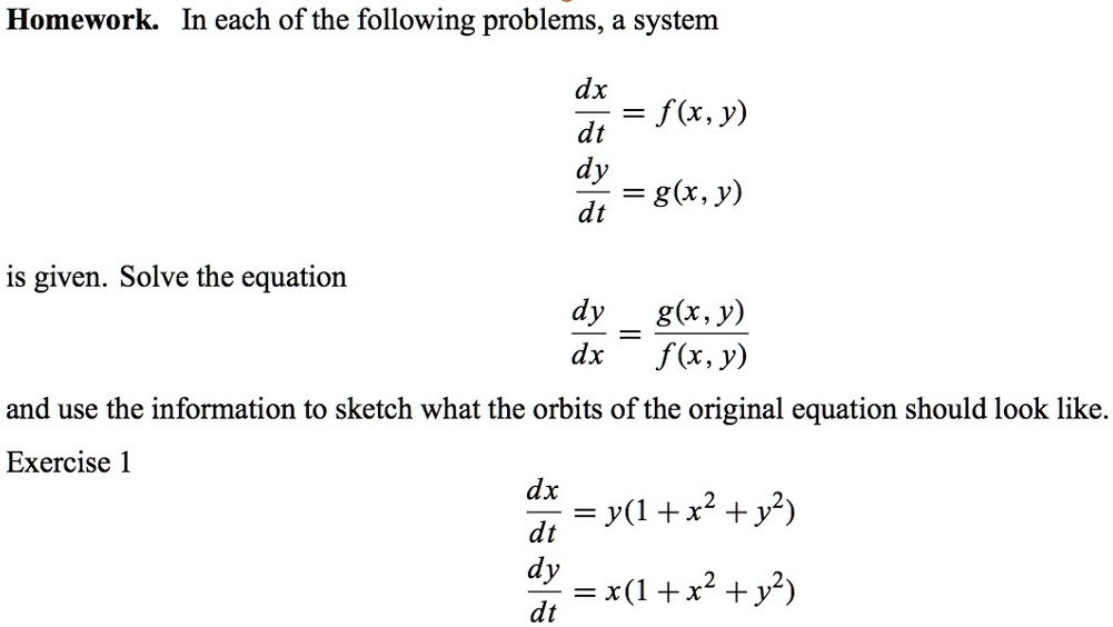 SOLVED: Homework: In each of the following problems, system dx = f(x,y ...