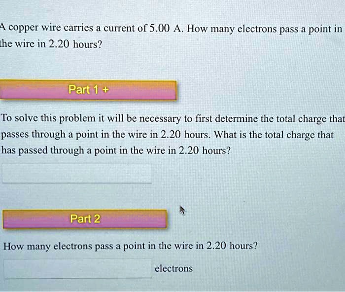SOLVED: A copper wire carries a current of 5.00 A. How many electrons ...