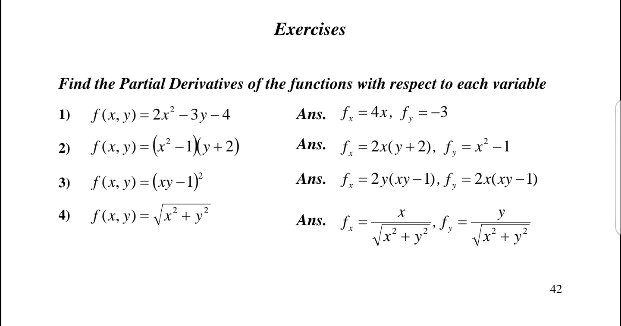 Solved Exercises Find The Partial Derivatives Of The Functions With Respect To Each Variable F 2 3y 4 Ans F 4x F 3 F Y R Iky 2 Ans F 2x Y 2 X 1 Fly Y 1 Ans F 2y Ry I F 2xkxy 1 F Xv Vx Y Ans F Vr Y