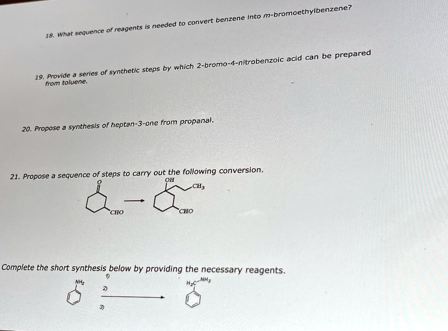 SOLVED: 18. What Sequence Of Reagents Is Needed To Convert Benzene Into ...