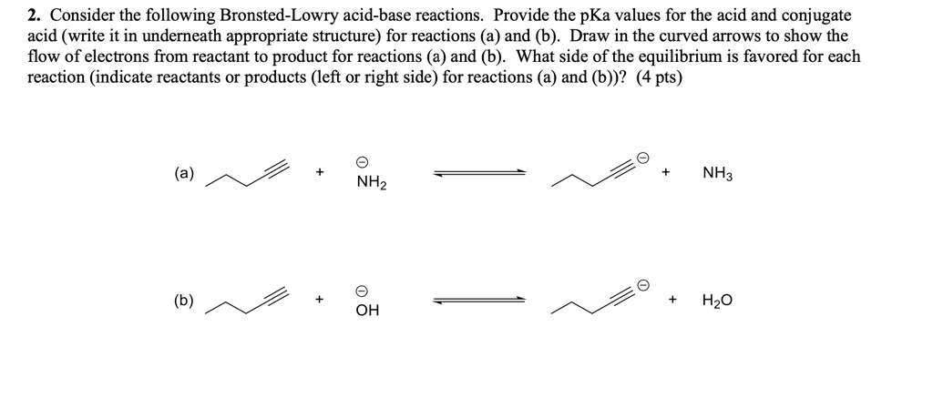 SOLVED: Consider the following Bronsted-Lowry acid-base reactions ...