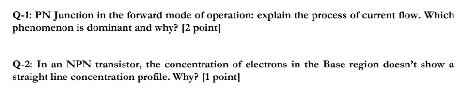 q 1 pn junction in the forward mode of operation explain the process of ...