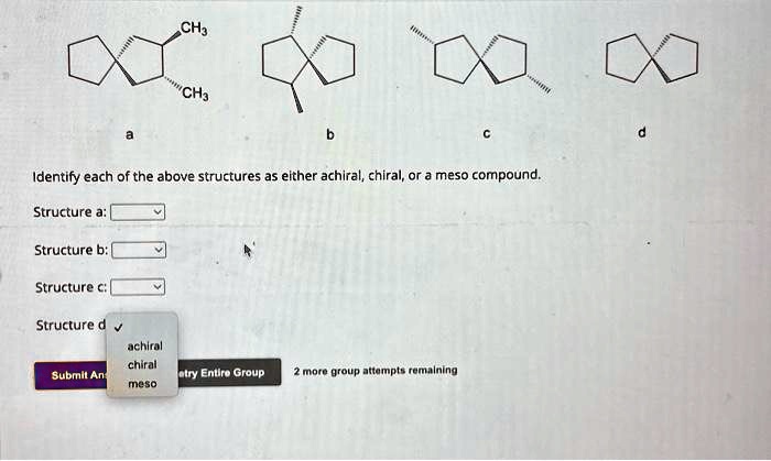 Texts Identify Each Of The Above Structures As Either Achiral Chiral Or ...