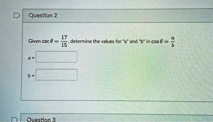 SOLVED: Question 2: Given Csc = A = B, Determine The Values For "a" And ...