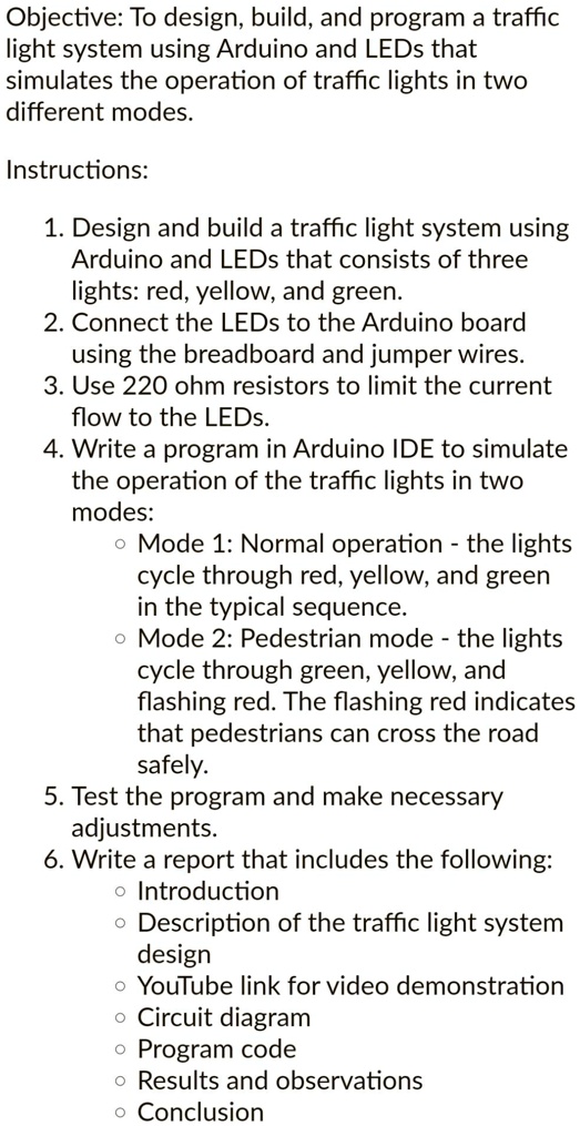 SOLVED Objective To design, build, and program a traffic light system