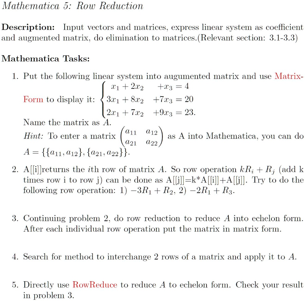 SOLVED: Mathematica 5: Row Reduction Description: Input vectors and ...