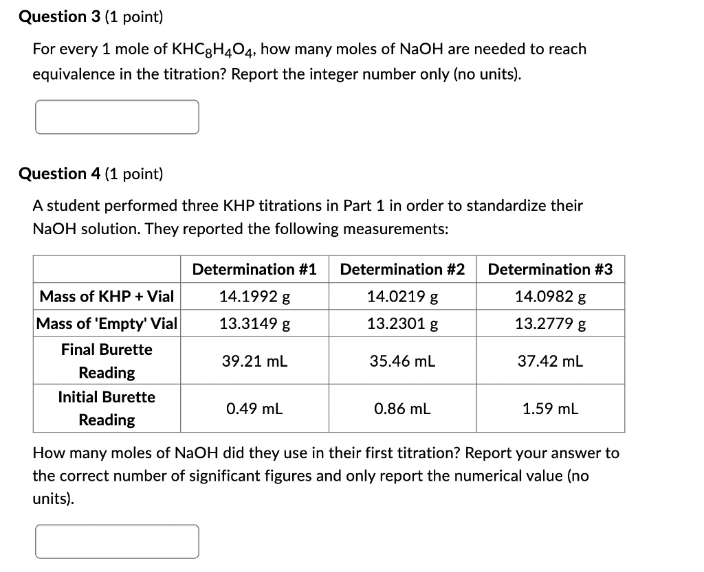 SOLVED Question 3 (1 point) For every 1 mole of KHC4H4O4, how many