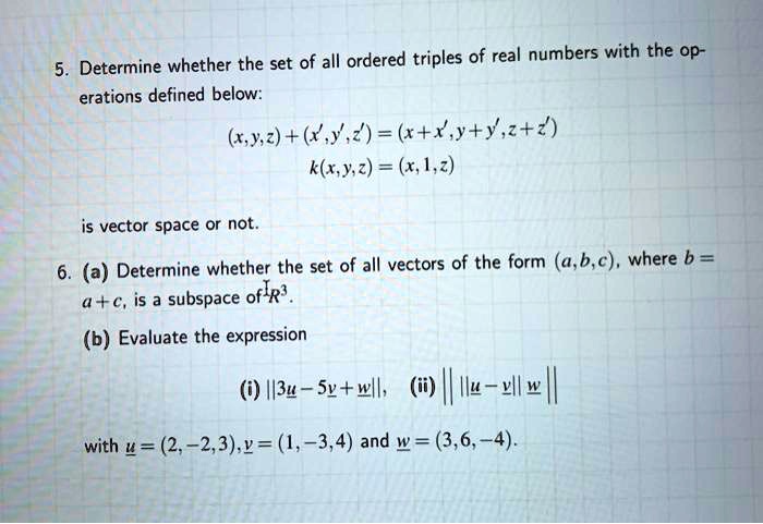 SOLVED: Determine whether the set of all ordered triples of real ...