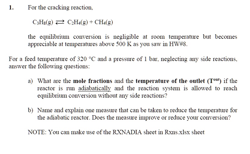 SOLVED For the cracking reaction C3H6 g C2H4 g CH4 g the