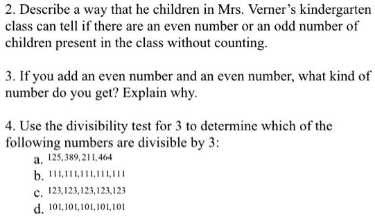 SOLVED:2. Describe a way that he children in Mrs. Verner ...