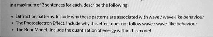In a maximum of 3 sentences for each, describe the following ...