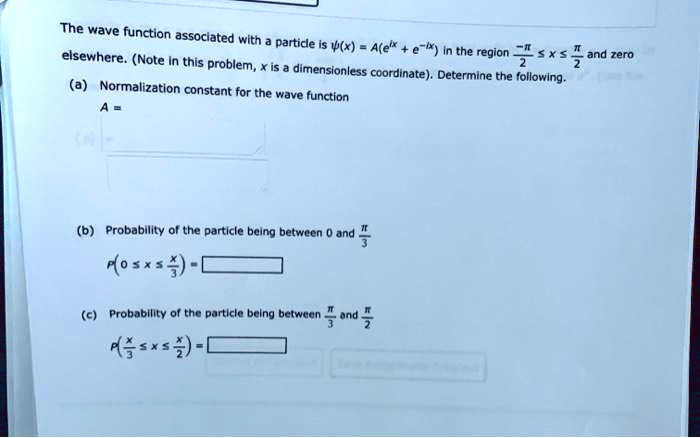 the wave function assoclated wlth particle is wx ae elsewhere note in ...
