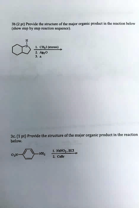 3b (2 pt) Provide the structure of the major organic product...