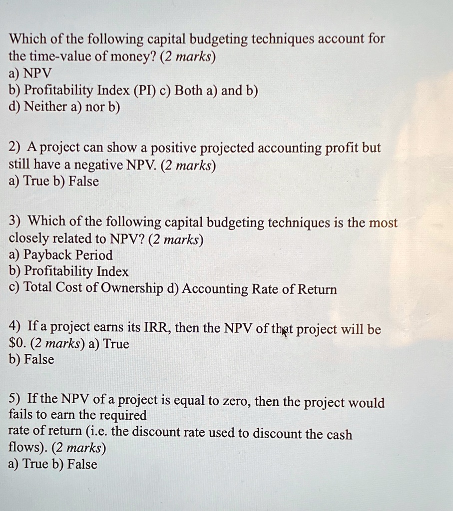 SOLVED: 'Which Of The Following Capital Budgeting Techniques Account ...