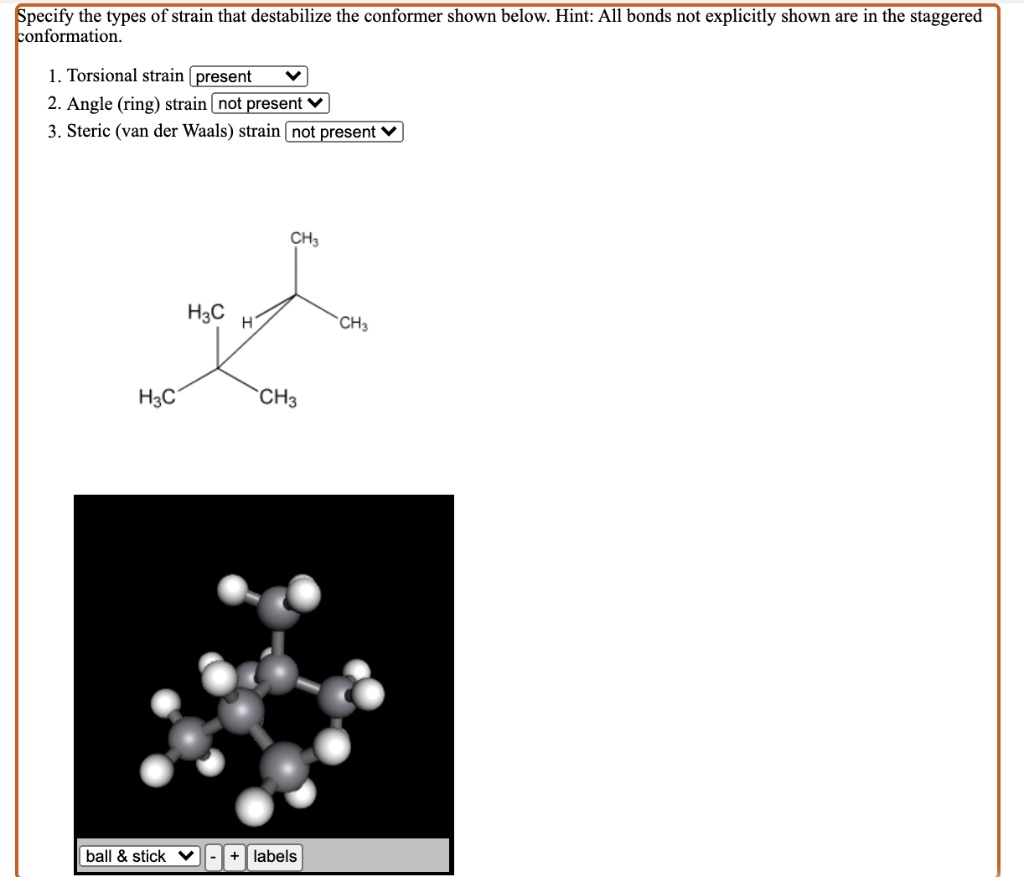 SOLVED Specify the types of strain that destabilize the conformer