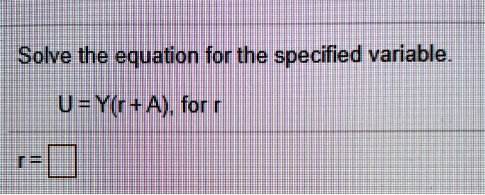 solive the equation for the specified variable ukin ai for r 20327