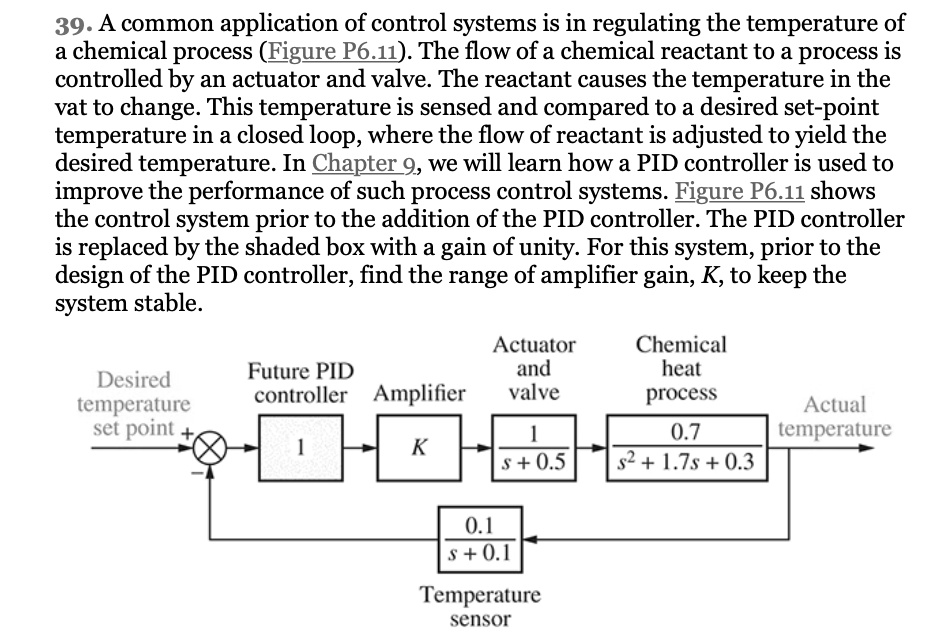 SOLVED: 39. A common application of control systems is in regulating ...